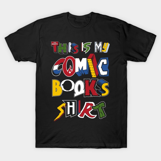 This is My Comic Books Shirt - Vintage comic book logos - funny quote T-Shirt by Nemons